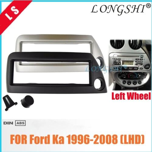 LONGSHI 1 Din Car Radio Fascia for FORD Ka 1996-2008 (Right Wheel) LHD/RHD Stereo Fascia Dash CD Trim Installation Kit 1din