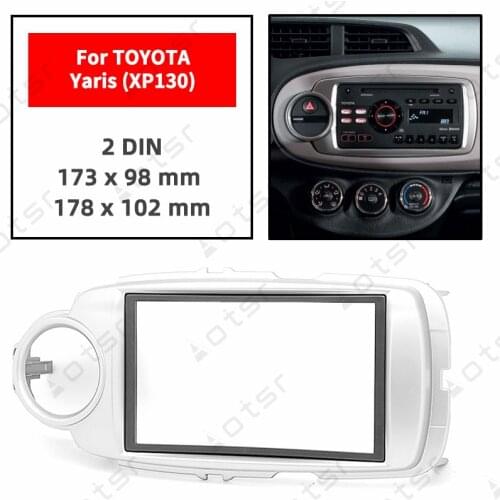 Car Radio Fascia Stereo Panel Plate For TOYOTA Yaris (XP130) 2011 2012 2013 2014 Frame Dash Kit