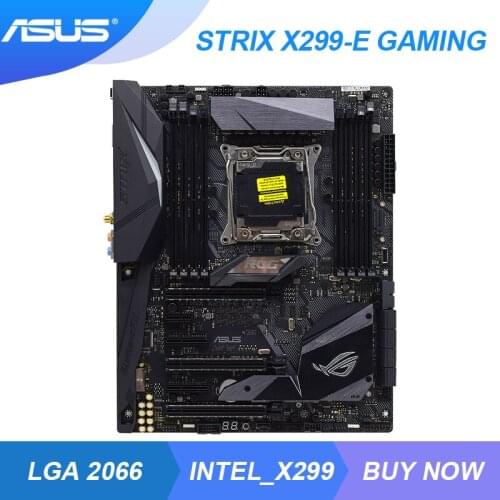 ASUS ROG STRIX X299-E GAMING LGA 2066 Intel X299 mining motherboard DDR4 128GB M.2 USB3.1 ATX Core X CPU Gaming 3×PCI-E X16 Slot