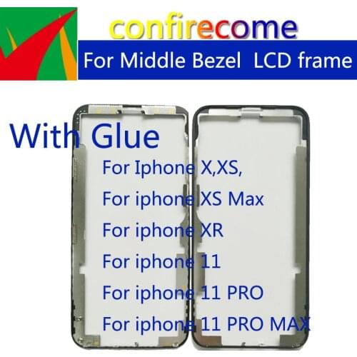 10pcs\lot Middle Bezel replacement glass lcd frame For iPhone 11 Pro Max/ 11 Pro/ X /11/XS MAX/Xs\XR Frame wtih glue adhesive