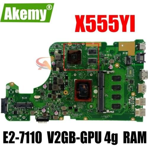 For ASUS X555YI X555DG X555Y X555D X555DG REV 2.0 Laptop Motherboard Mainboard W/ E2-7110 V2GB-GPU 4g RAM