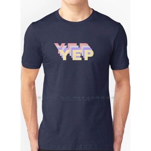 Yep Yep Yep T Shirt 100% Pure Cotton Uk Mothers Day 2020 Best Mothers Day 2020 Mothers Day Ideas 2020 Mothers Day During