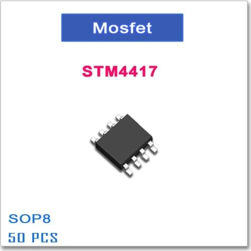 50PCS SOP8 STM4417 P-Channel High quality STM 4417 -40V -10A