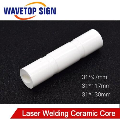 WaveTopSign Laser Welding Machine Ceramic Core Dia.31mm Welding Machine Ceramic Cavity Mold Welding Machine Lamp Ceramic Core