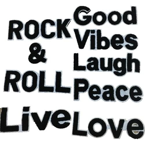 Black Letter Patches Love Live Peace Laugh Good Vibes ROCK RoLL Embroidered Sew on Patch for Clothes Jacket sewing on sweater