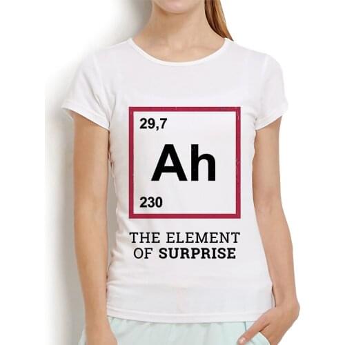 Ah the element of surprise funny gift idea t shirt femme new white short sleeve casual women tshirt cute streetwear geek Tee