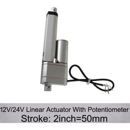 Hot Sales! 12/24V 2inch/ 50mm Stroke 1000N/100KGS Load Linear Actuators With Potentiometer and Feedback