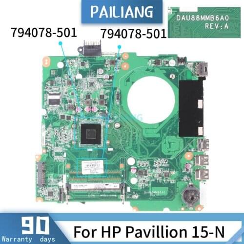 PAILIANG Laptop motherboard For HP Pavillion 15-N Mainboard DAU88MMB6A0 794078-501 Core SR1W4 Celeron N2830 TESTED DDR3