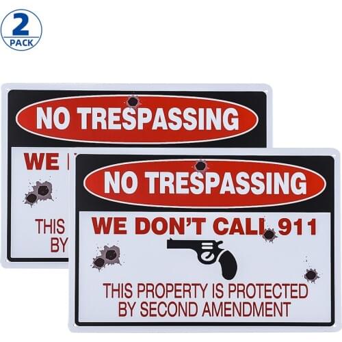 DL--2 Pack No Trespassing, Property Protected by 2nd Amendment Sign, We Dont Call 911, Indoor and Outdoor Use