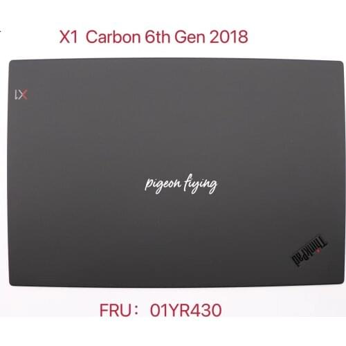 Thinkpad x1 carbon 6th gen(20KH 20KG) black LCD cover FRU: 01YR430 01YR431 01YR434 01YR435