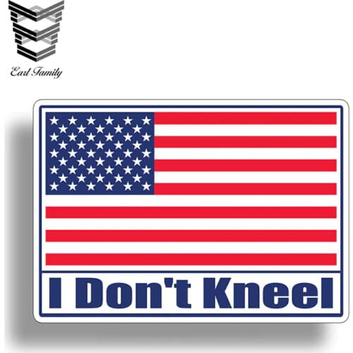 EARLFAMILY 13cm X 9.2cm I Don't Kneel USA American Flag Sticker Decal USA US Car Truck Laptop Graphic HD Car Styling Car Sticker