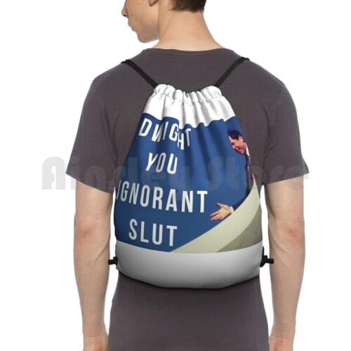 Dwight You Ignorant Backpack Drawstring Bags Gym Bag Waterproof Office The Office Michael Dwight Funny