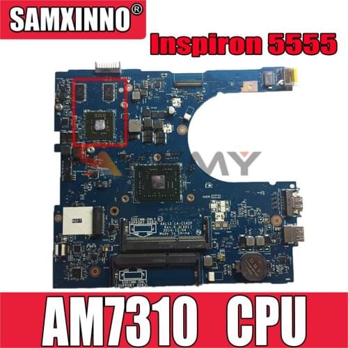 Original Laptop motherboard For DELL Inspiron 5555 Core AM7310 Mainboard AAL12 LA-C142P CN-0913FV 0913FV 216-0867020