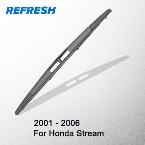 REFRESH Rear Wiper Blade for Honda Stream 12" 2001 2002 2003 2004 2005 2006