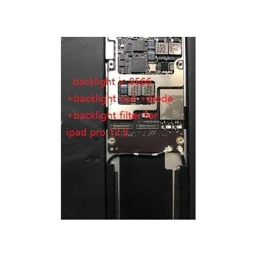 1--50sets/lot for iPad Pro 12.9 A1584 A1652 backlight ic LP8566 8566 +back light coil 100 + diode + filters fuses on mainboard