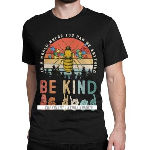 In A World Where You Can Be Anything Be Kind Bee Autism Men Tops T Shirt Men Autismo Autistic Awareness Unisex Tshirt