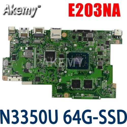 New E203NA with 2G RAM/N3350U 64G-SSD Motherboard For ASUS E203N E203NA E203M E203MA Laotop Mainboard Motherboard