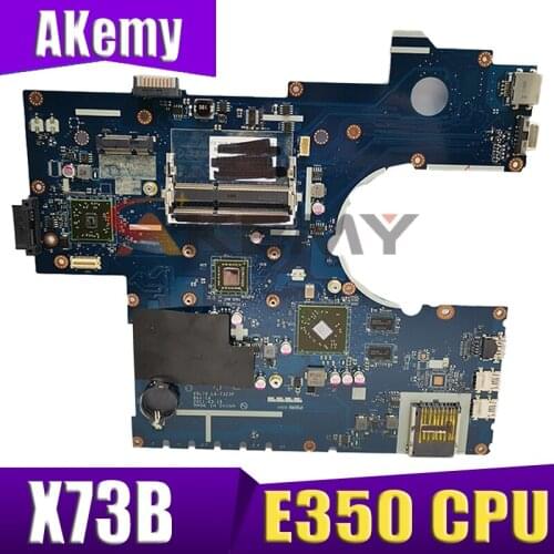 Akemy X73B Mianboard For ASUS X73B K73BE K73B K73BY LA-7323P Laptop Motherboard 100% Test OK E350 CPU