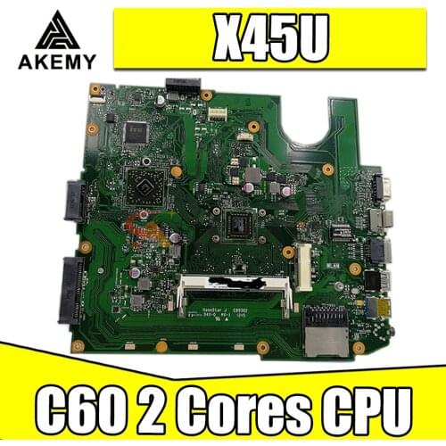 Akemy X45U MAIN_BD._C60 2 Cores CPU REV 2.1 MainBoard For ASUS X45U A45U Laptop Motherboard