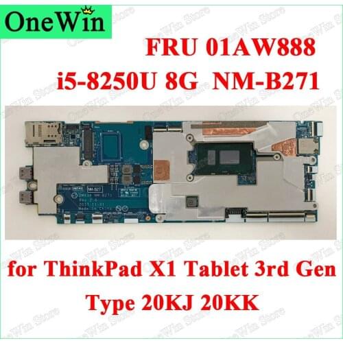 01AW888 for ThinkPad X1 Tablet 3rd Gen 20KJ 20KK Laptop Itegrated Motherboard DMX3A NM-B271 Rev2.0 CPU WIN i5-8250U 8G RAM yTPM2