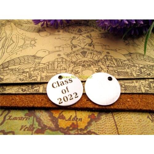 20pcs--20mm stainless steel circle round "class of 2022" version 2 one side DIY Charms Pendants