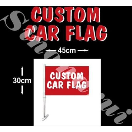More than 500 pcs will be sent Custom Design 30*45cm 100D Polyester Any Logo All Color Custom Car Flag