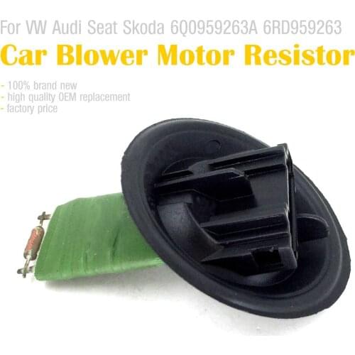 A/C Radiator Fan Control Heater Blower Motor Resistor for VW Polo Voyage for Audi A1 A2 for Seat Ibiza 6Q0959263A 6RD959263