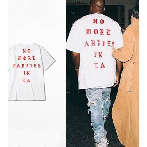 Dropshipping New 2020 Hot S Hip Hop Kanye West I feel Like Paul 100% Cotton tshirts NO MORE PARTIES IN LA T SHIRTS Men Women Tee