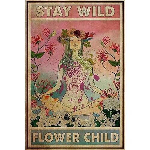 Funny Yoga Tin Sign Stay Wild Flower Child Metal Poster Hippie Soul Art Wall Plaque Decor Outdoor Indoor Wall Panel