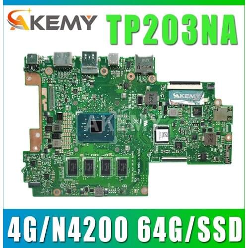 Akemy 90NB0EQ0-R00050 Mainboard For ASUS TP203NA TP203NAH TP203NAS Laotop Motherboard W/ 4G/N4200 64G/SSD