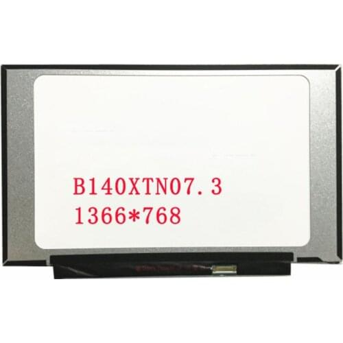 Free shipping B140XTN07.3 B140XTN07.2 B140XTN07 14.0''inch Laptop Lcd Screen 1366*768 EDP 30 pins