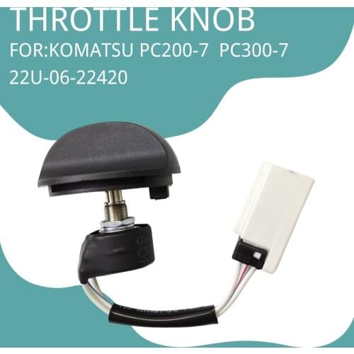 22U-06-22420 FOR KOMATSU Excavator PC200-7 PC300-7 Throttle Switch Motor Knob Excavator Spare Parts Accessories