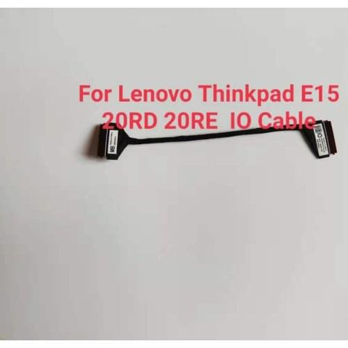 NEW For ThinkPad E15 20RD 20RE FRU CABLE FE5A0 IO CABLE 5C10S73174