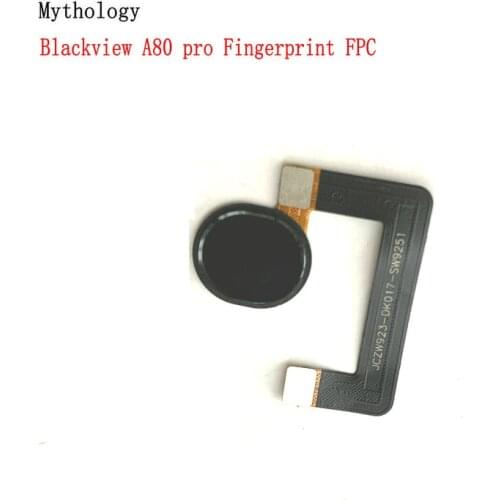 Mythology for Blackview A80 Pro Fingerprint Sensor FPC Mobile Phone Fingerprint Flex Cable Repair Part