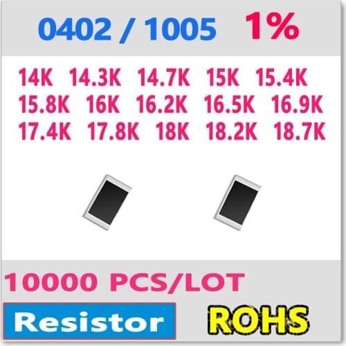 JASNPROSMA OHM 0402 F 1% 10000pcs 14K 14.3K 14.7K 15K 15.4K 15.8K 16K 16.2K 16.5K 16.9K 17.4K 17.8K 18K 18.2K 18.7K smd 1005