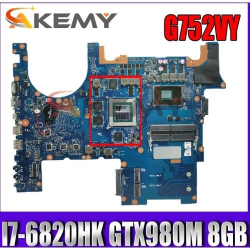 G752VY MB._0M/I7-6820HK/AS GTX980M 8GB Mainboard For ASUS ROG G752V G752VW G752VY Laptop Motherboard 90NB09V1-R00030 100% Tested