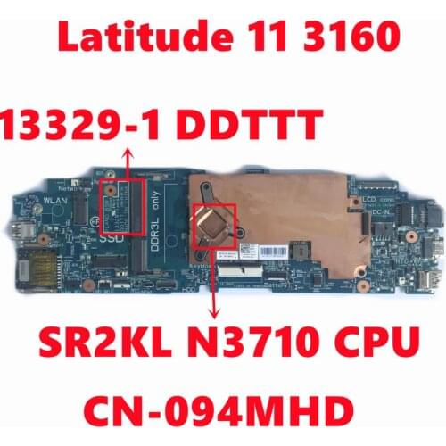 CN-094MHD 094MHD 94MHD For Dell Latitude 11 3160 Laptop Motherboard 13329-1 DDTTT Mainboard With SR2KL N3710 CPU Fully Tested OK