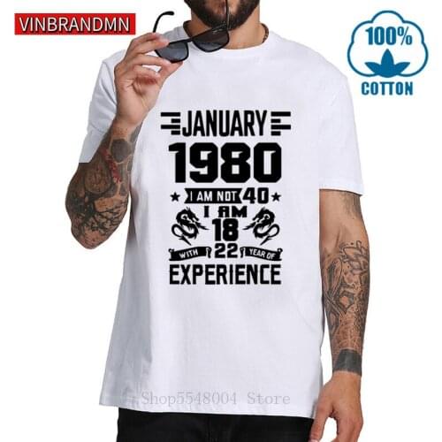 January February March April May 1980 YEARS OLD Birthday T shirts men Casual Fashion June July August September October December