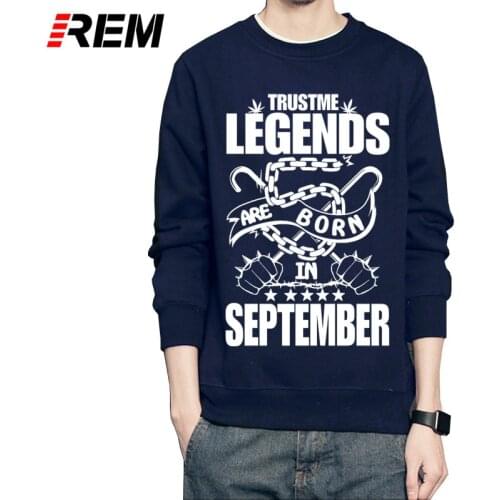 REM Hoodies & Sweatshirts Men Long Sleeve Legends Are Born in September Hoodies Men Online Shirts with Birthday Gift