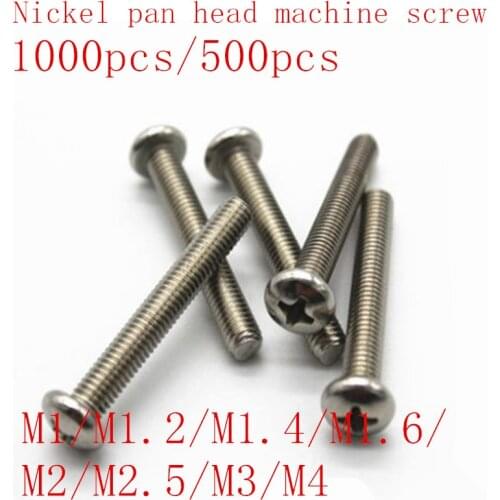 1000PCS M1/M1.2/M1.4/M1.6/M1.7/M2/M2.5/M3/M4 DIN7985 Steel with nickel Cross Recessed Round Pan Head Screws Phillips Screws