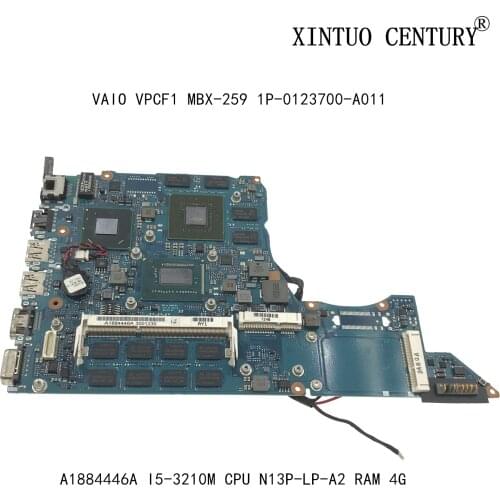 A1884446A For Sony VAIO VPCF1 MBX-259 Laptop motherboard 1P-0123700-A011 w/ I5-3210M CPU N13P-LP-A2 2G GPU 100% tested working
