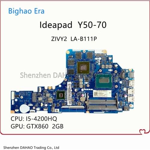 For Lenovo Ideapad Y50-70 Laptop Motherboard With I5-4200HQ I5-4210HQ CPU GTX860M 2GB-GPU ZIVY2 LA-B111P Mainboard 100% Working