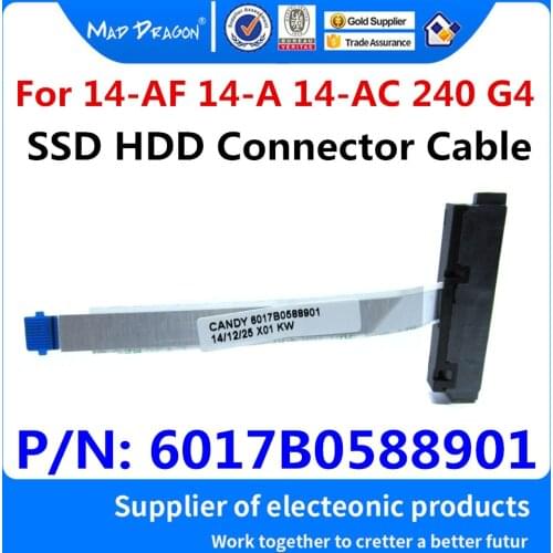 New Original 6017B0588901 For HP 14-AF 14-A 14-AC 240 G4 TPN-L119 Laptops SATA Hard Drive Adapter SSD HDD Connector Cable