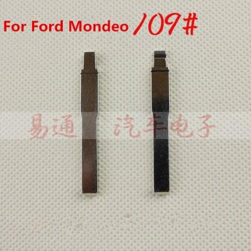 Car key blade number 109 for Ford Mondeo ,car blank key is for flip key remotes