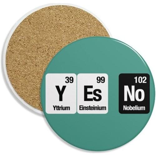 Yes No Chemical Element Science Ceramic Coaster Cup Mug Holder Absorbent Stone for Drinks 2pcs Gift