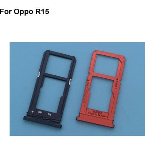 For Oppo R15 New Tested Good Sim Card Holder Tray Card Slot For Oppo R 15 Sim Card Holder Replacement oppoR15