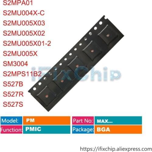 1pcs S2MPA01 S2MU004X-C S2MU005X03 S2MU005X02 S2MU005X01-2 S2MU005X S2MPS11B2 S527B S527R S527S Power PM IC Chip