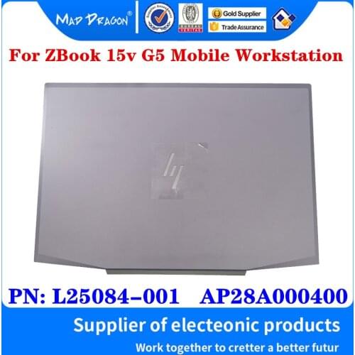 New Original LCD Rear Lid Back Top Cover Case gray For HP ZBook 15v G5 Mobile Workstation TPN-C134 PN: AP28A000400 L25084-001