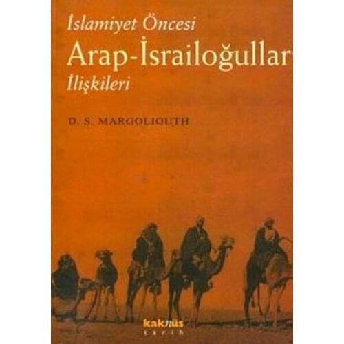 Islamism Arab-Israelites Before Relations. D. S. Margoliouth.Kaknüs Broadcasts