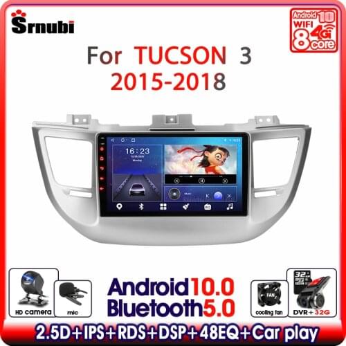 T10 Android 10 Car Radio For Hyundai Tucson3 Tucson 3 2015 - 2018 Multimedia Video Player 2 Din Navigation GPS WIFI Head Unit
